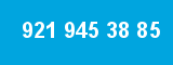 921 945 38 85 921 945 38 85